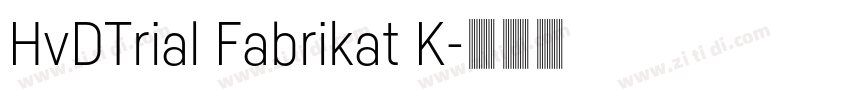 HvDTrial Fabrikat K字体转换